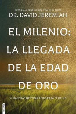 Milenio: La Llegada de la Edad de Oro