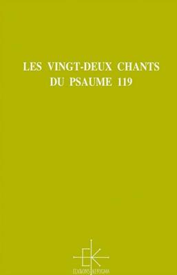 Les vingt-deux chants du Psaume 119
