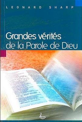 Grandes vérités de la Parole de Dieu