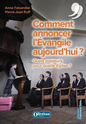 Comment annoncer l'Évangile aujourd'hui ?