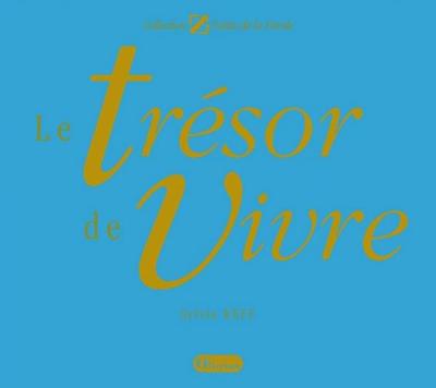 Le trésor de vivre