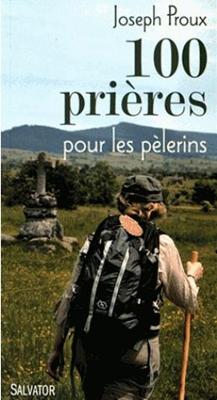 100 prières pour les pèlerins