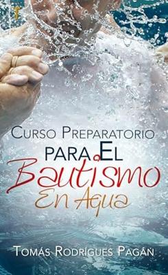 Curso Preparatorio para el Bautismo en Agua