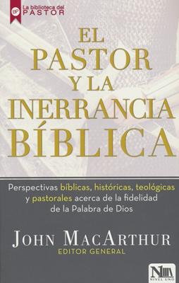 Pastor Y La Inerrancia Biblica (Rústica)