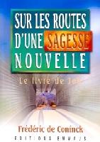 Sur les routes d'une sagesse nouvelle