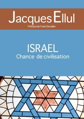 Israël, chance de civilisation