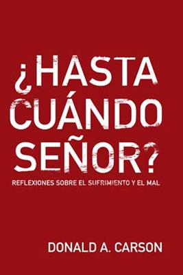 ¿Hasta Cuándo Señor?