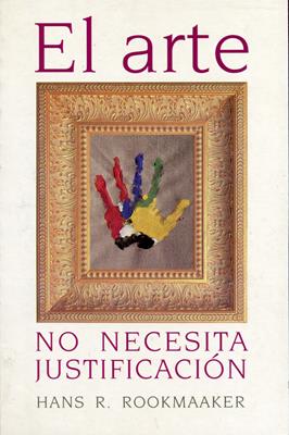 El Arte No  Necesita Justificación