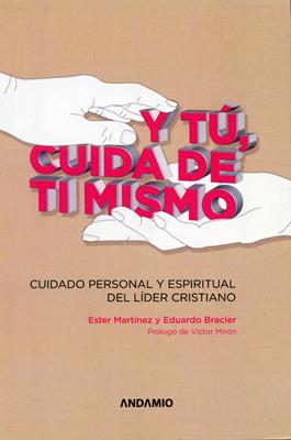 Y tú cuidado de ti mismo