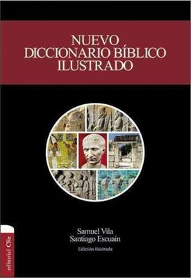 Nuevo Diccionario Biblico Ilustrado/Nueva Presentacion