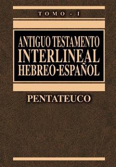 Antiguo Testamento Interlineal  Pentateuco Tomo 1