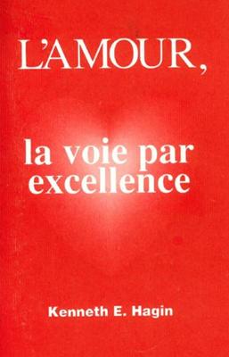Amour, la voie par excellence (L')