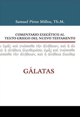 Comentario exegético al texto griego del N.T - Gálatas