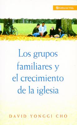 Los grupos familiares y el crecimiento de la iglesia