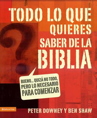 Todo lo que quieres saber de la biblia
