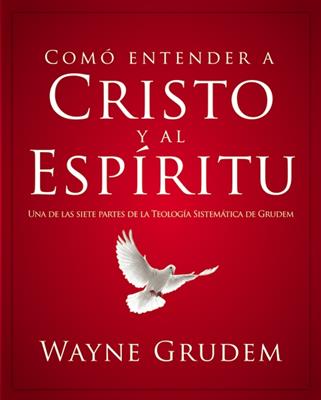 Cómo entender a Cristo y al Espíritu