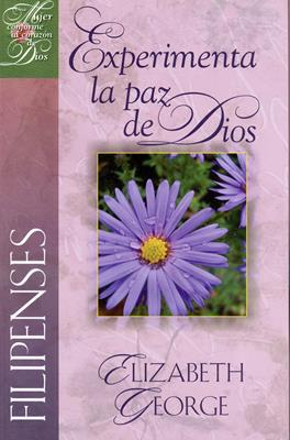 Filipenses. Experimenta la paz de Dios (Rústica) [Libro]