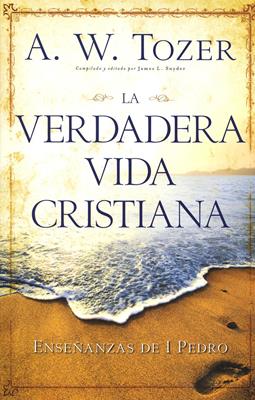La Verdadera Vida Cristiana