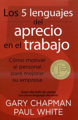 Los 5 lenguajes del aprecio en el trabajo