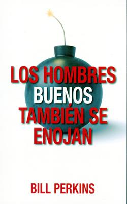 Hombres buenos también se enojan