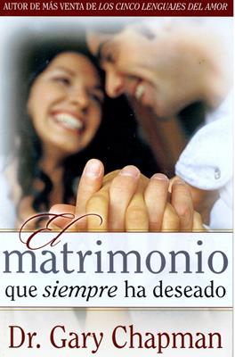 El Matrimonio que Siempre ha Deseado