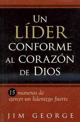 Un líder conforme al corazón de Dios