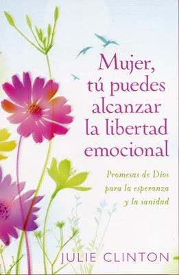 Mujer tú puedes alcanzar la libertad emocional