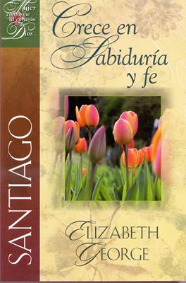 Crece en sabiduría y fe - Santiago (Rústica) [Libro]