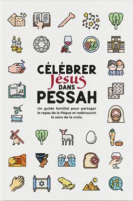 Célébrer Jésus dans Pessah