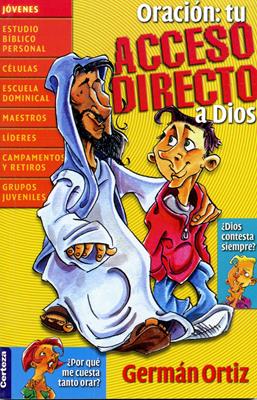 Oración: Tu acceso directo a Dios
