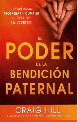 El Poder de la Bendición Paternal
