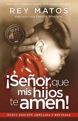 ¡Señor que mis hijos te amen!
