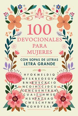 100 Devocionales Para Mujeres con Sopas de Letras