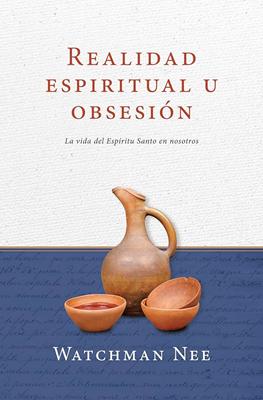 Realidad Espiritual u Obsesión