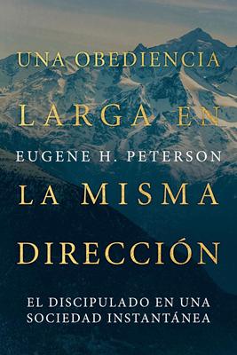 Una Obediencia Larga en la Misma Dirección