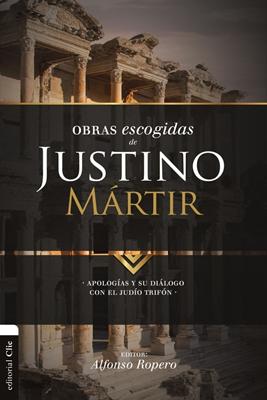 Obras Escogidas Justino Martir (Tapa Rústica) [Libro]