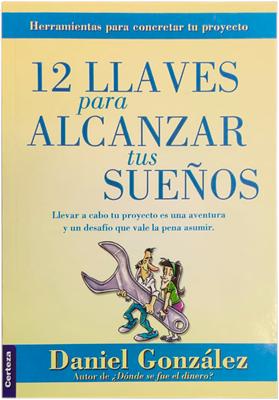 12 Llaves Para Alcanzar tus Sueños