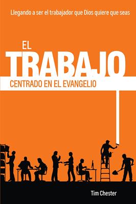 El Trabajo Centrado en el Evangelio