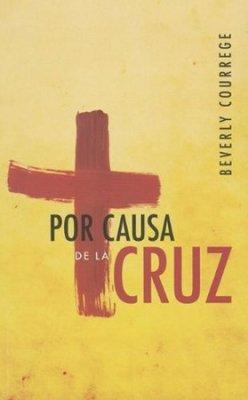 Por Causa de la Cruz