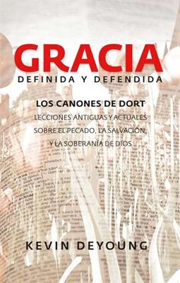 Gracia Definida y Defendida