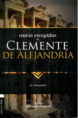 Obras Escogidas Clemente de Alejandria (Tapa Rústica) [Libro]