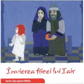 Învierea fiicei lui Iair. Seria Așa spune Biblia