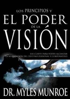 Los Principios y el Poder de la Visión