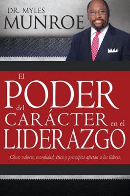 El poder de carácter en el liderazgo