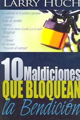 10 maldiciones que bloquean la bendición