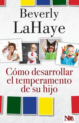 Cómo Desarrollar el Temperamento de su Hijo