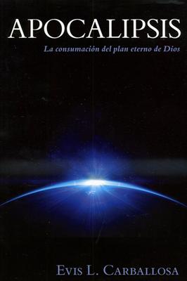 Apocalipsis: La Consumación del Plan Eterno de Dios
