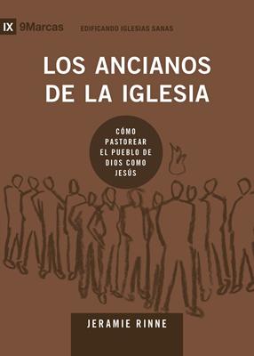 Los Ancianos De La Iglesia (Tapa Rústica)