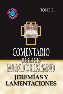 Cometario Bíblico Mundo Hispano Tomo11 Jeremías y Lamentaciones (Tapa Dura)