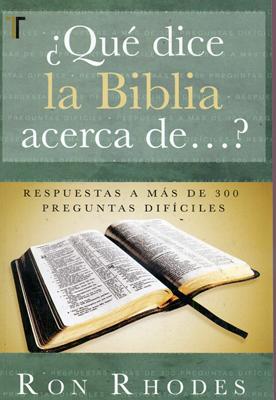 ¿Qué Dice la Biblia Acerca de... ?